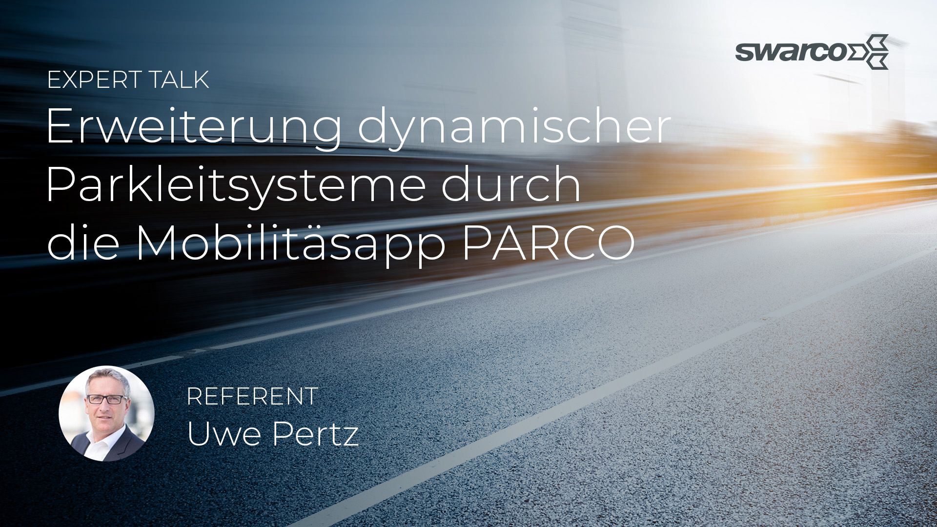 SWARCO Expert Talk Parkraummanagement mit PARCO